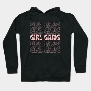 Girl gang Hoodie